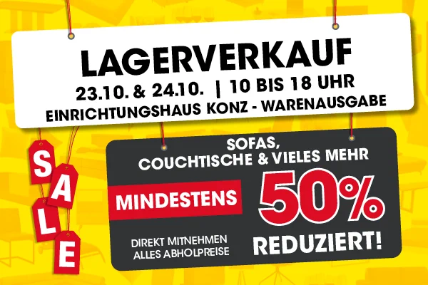 Großer Lagerverkauf im Einrichtungshaus Konz - Warenausgabe 23. & 24.10.