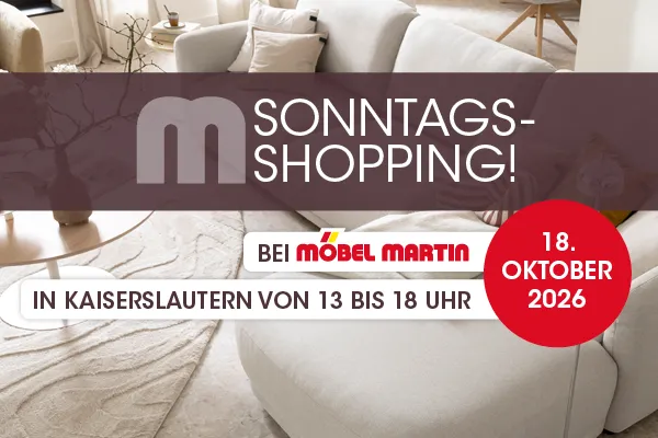 Sonntags-Shopping im Einrichtungshaus Kaiserslautern am 18.10.