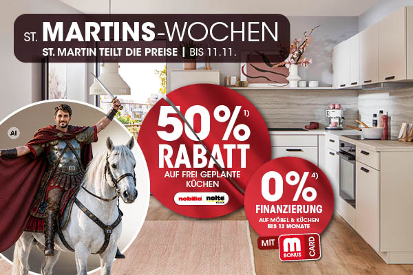 St. Martinswochen - 50% Rabatt auf frei geplante Küchen