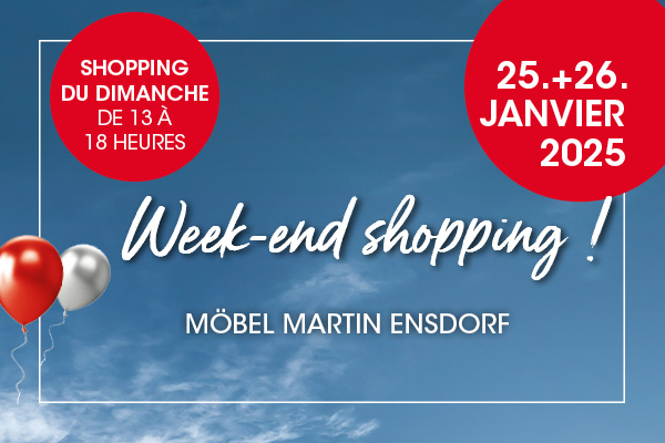 Week-end shopping au magasin d'ameublement Ensdorf - le 25 et 26 janvier